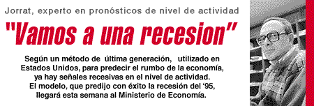 Jorrat, experto en pron&oacute;sticos de nivel de actividad
Vamos a una recesion