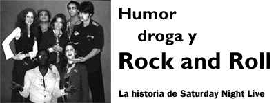 Humor, droga y Rock and Roll - La historia de Saturday Night Live