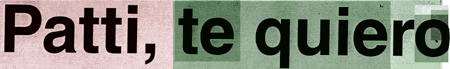 Patti, te quiero