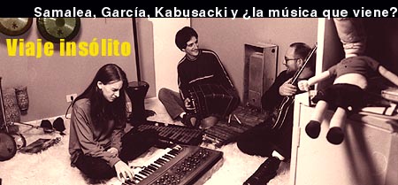 Samalea, Garc&iacute;a, Kabusacki
