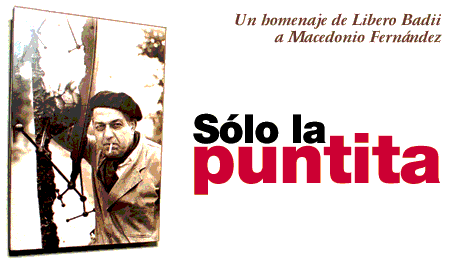 Un homenaje de Libero Badii a Macedonio Fern&aacute;ndez