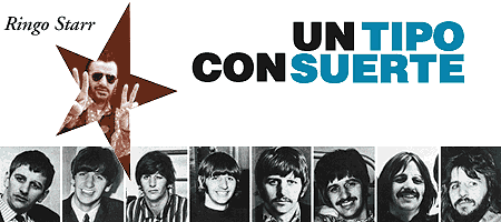 Ringo Starr UN TIPO CON SUERTE