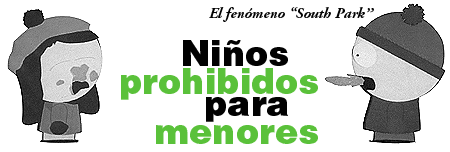 South Park: Ni&ntilde;os Prohibidos para Menores