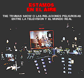 ESTAMOS EN EL AIRE: THE TRUMAN SHOW