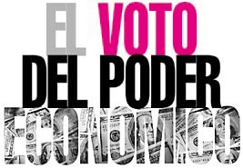 EL VOTO DEL PODER ECONOMICO