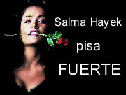 Salma Hayek pisa fuerte