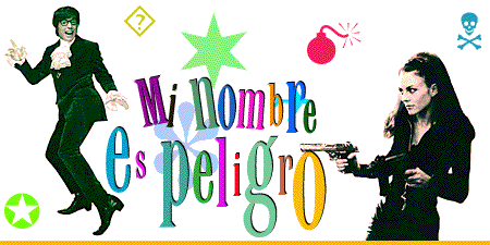 MI NOMBRE ES PELIGRO