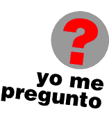 Yo
        me pregunto