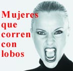 Mujeres que corren con lobos