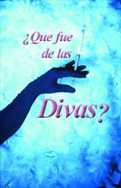 Qué fue de las divas?