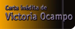 Carta inédita de Victoria Ocampo