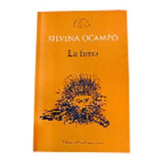 La furia by Silvina Ocampo