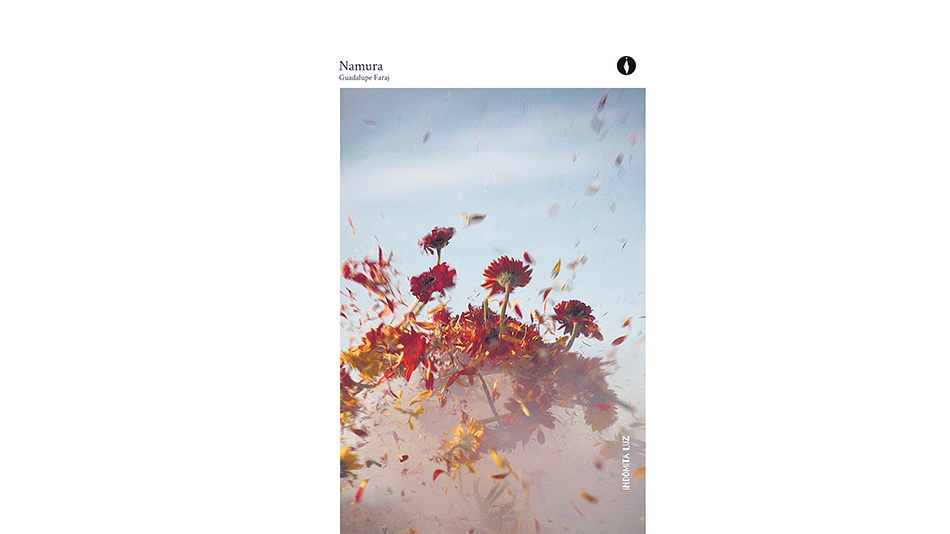Namura Guadalupe Faraj Indómita luz