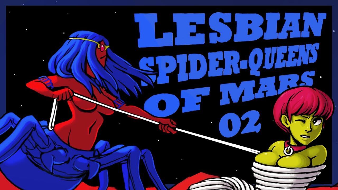 Lesbian Spider-Queens of Mars (2014)