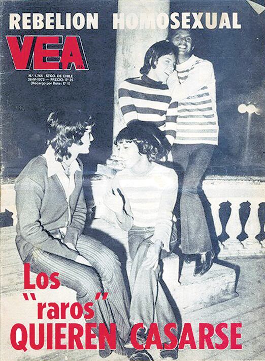 Revista Vea, abril 1973. Tapa sobre la primera manifestación homosexual de América latina en la Plaza de Armas de Santiago de Chile, meses antes del golpe de Estado