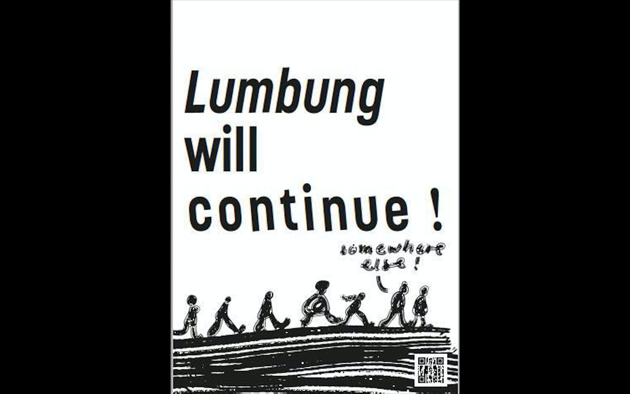 Uno de los afiches que se pegaron en Kassel para anunciar que la organización de los colectivos artísticos seguirá "en otro lado".