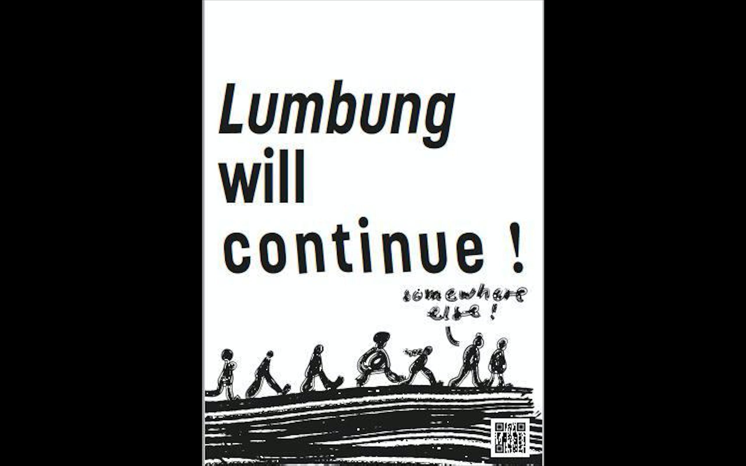 Uno de los afiches que se pegaron en Kassel para anunciar que la organización de los colectivos artísticos seguirá "en otro lado".