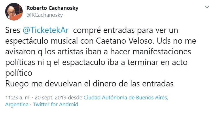 Tiketek, intimada por Cachanosky, vía Twitter, a devolver el dinero de la entrada de un show que no se interrumpió. 