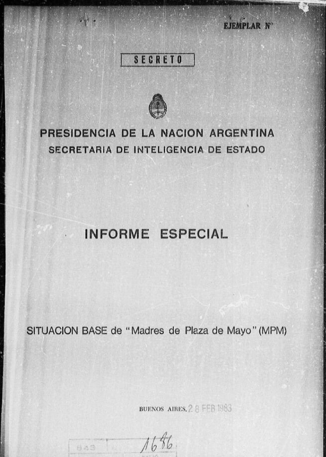 El informe especial de la SIDE sobre las Madres de Plaza de Mayo, hecho en febrero de 1983.