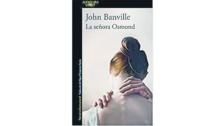 La señora Osmond John Banville Alfaguara 400 páginas