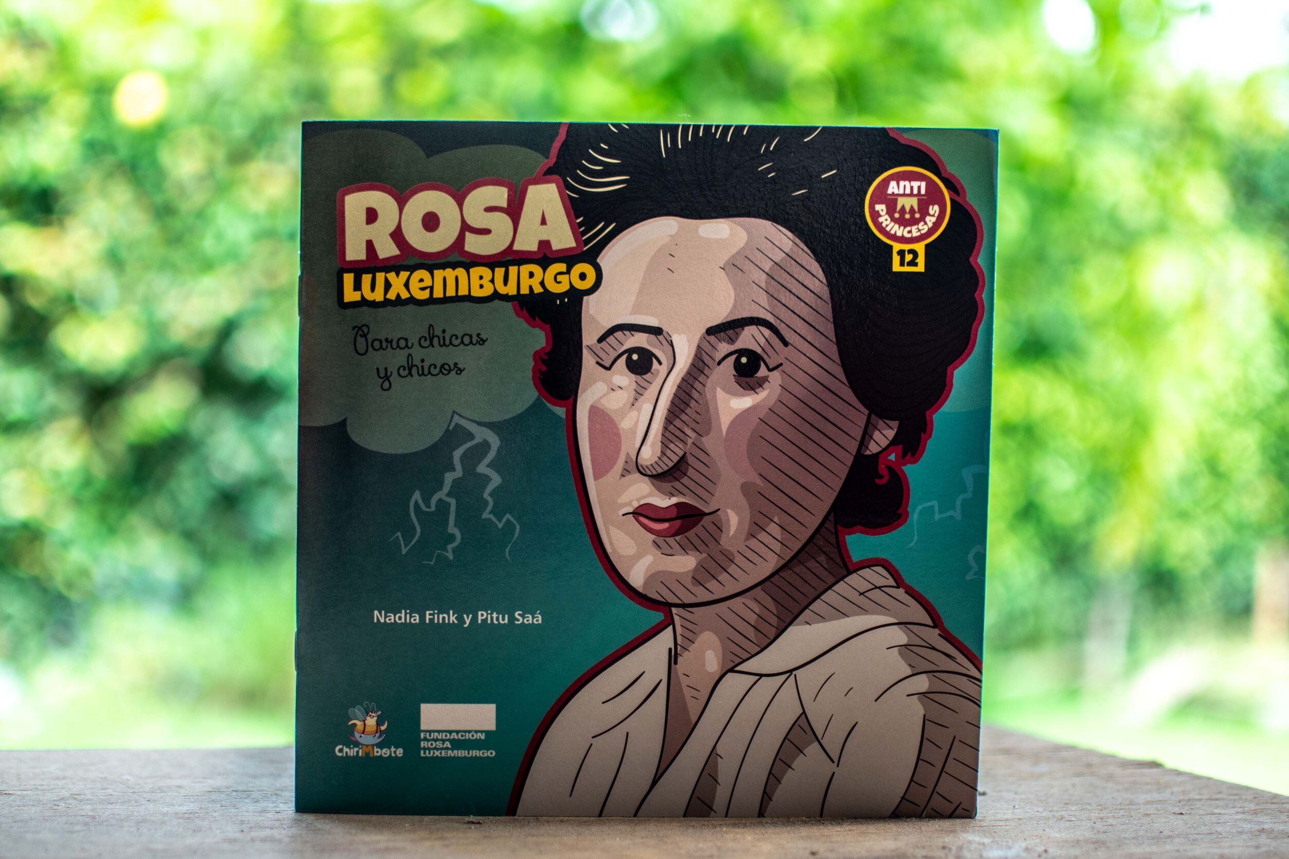La portada del libro sobre Rosa Luxemburgo dentro de la colección Antiprincesas (Editorial Chirimbote)