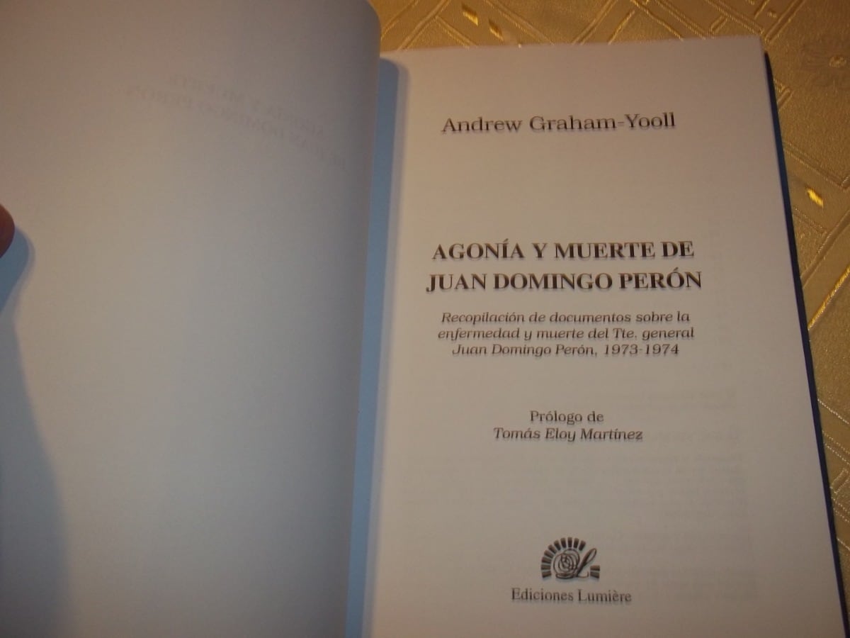 Agonía y muerte de Juan Domingo Perón, uno de los libros de Andrew Graham Yooll.