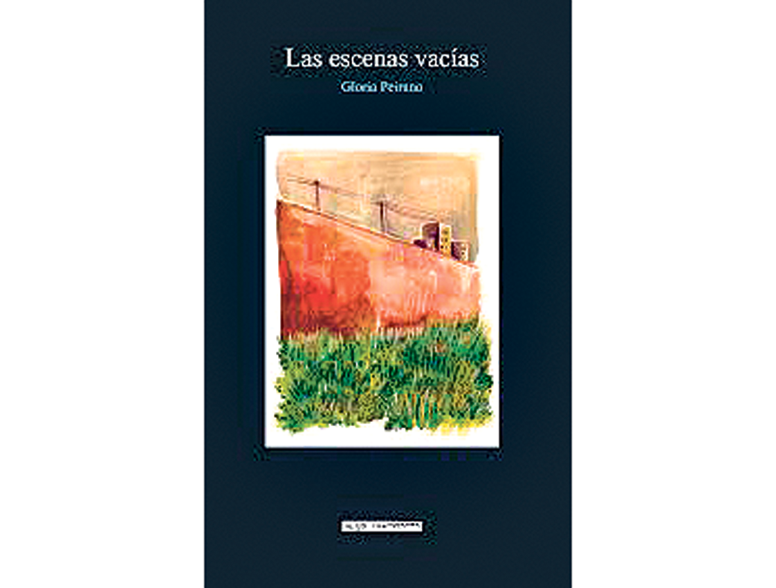 Las escenas vacías Gloria Peirano El Ojo del Mármol 148 páginas