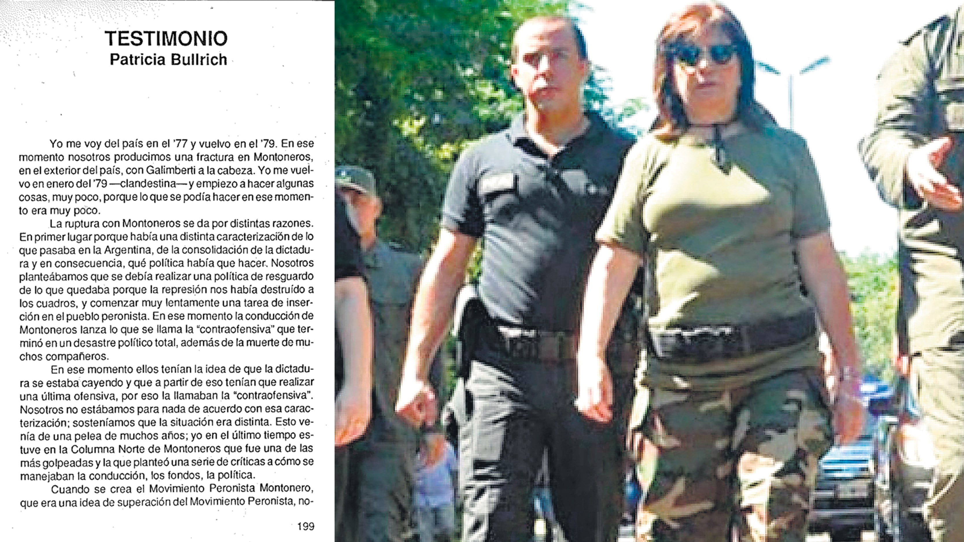 De la clandestinidad en Montoneros a la exhibición impúdica con un disfraz revelador de su mimetización.