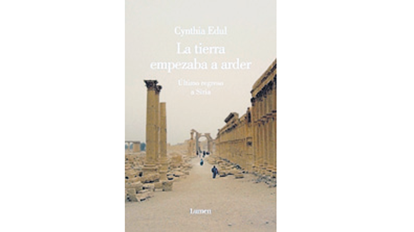 La tierra empezaba a arder Cynthia Edul Lumen 233 páginas