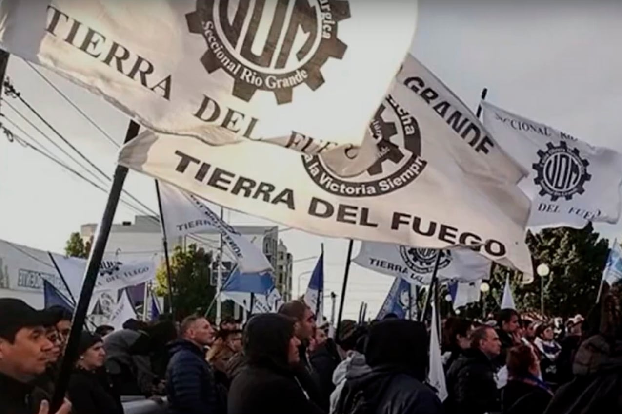 La UOM seccional Río Grande impulsa las protestas.