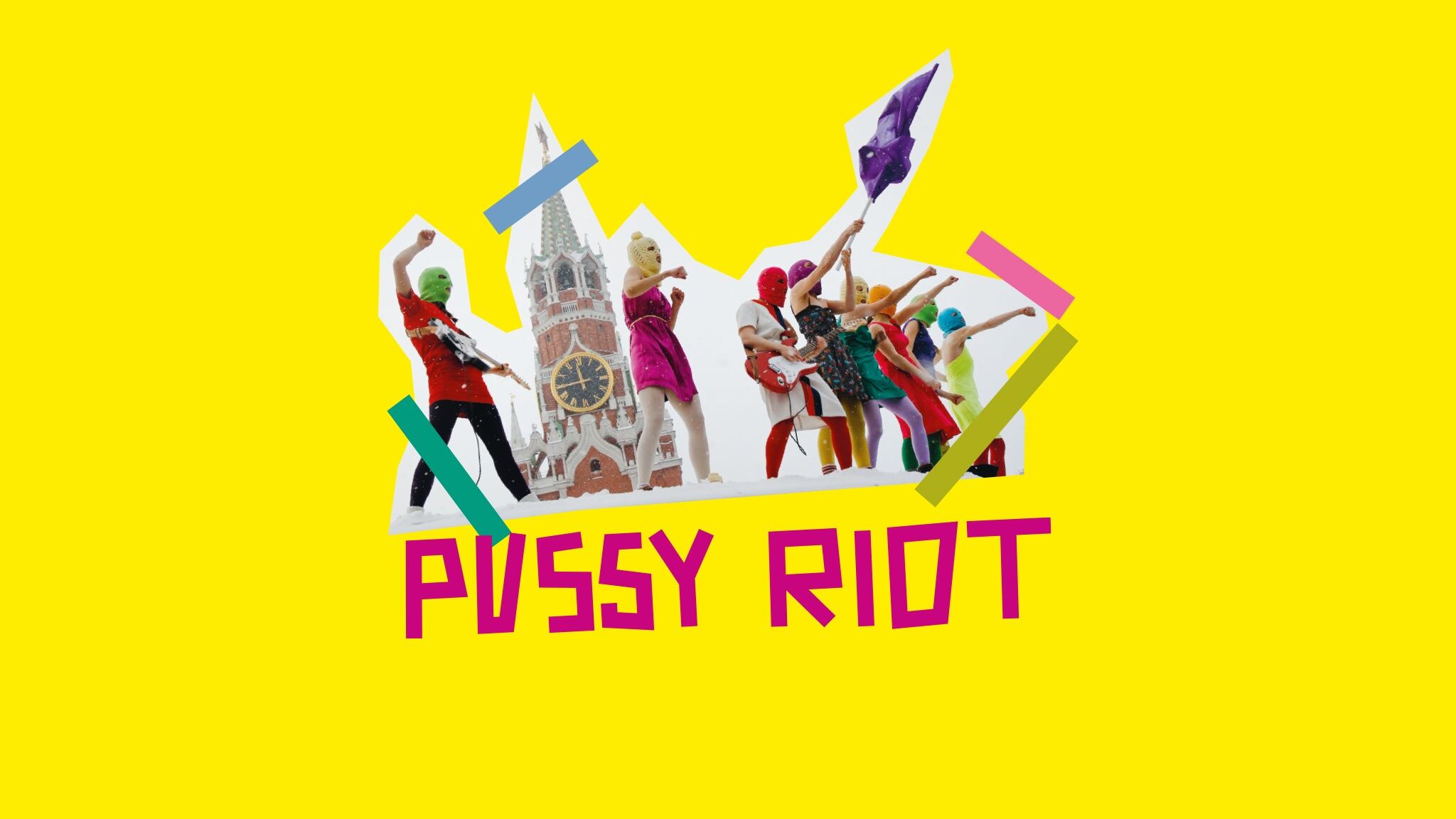 Una retrospectiva de los diez años de las Pussy Riot, el colectivo artivista ruso.