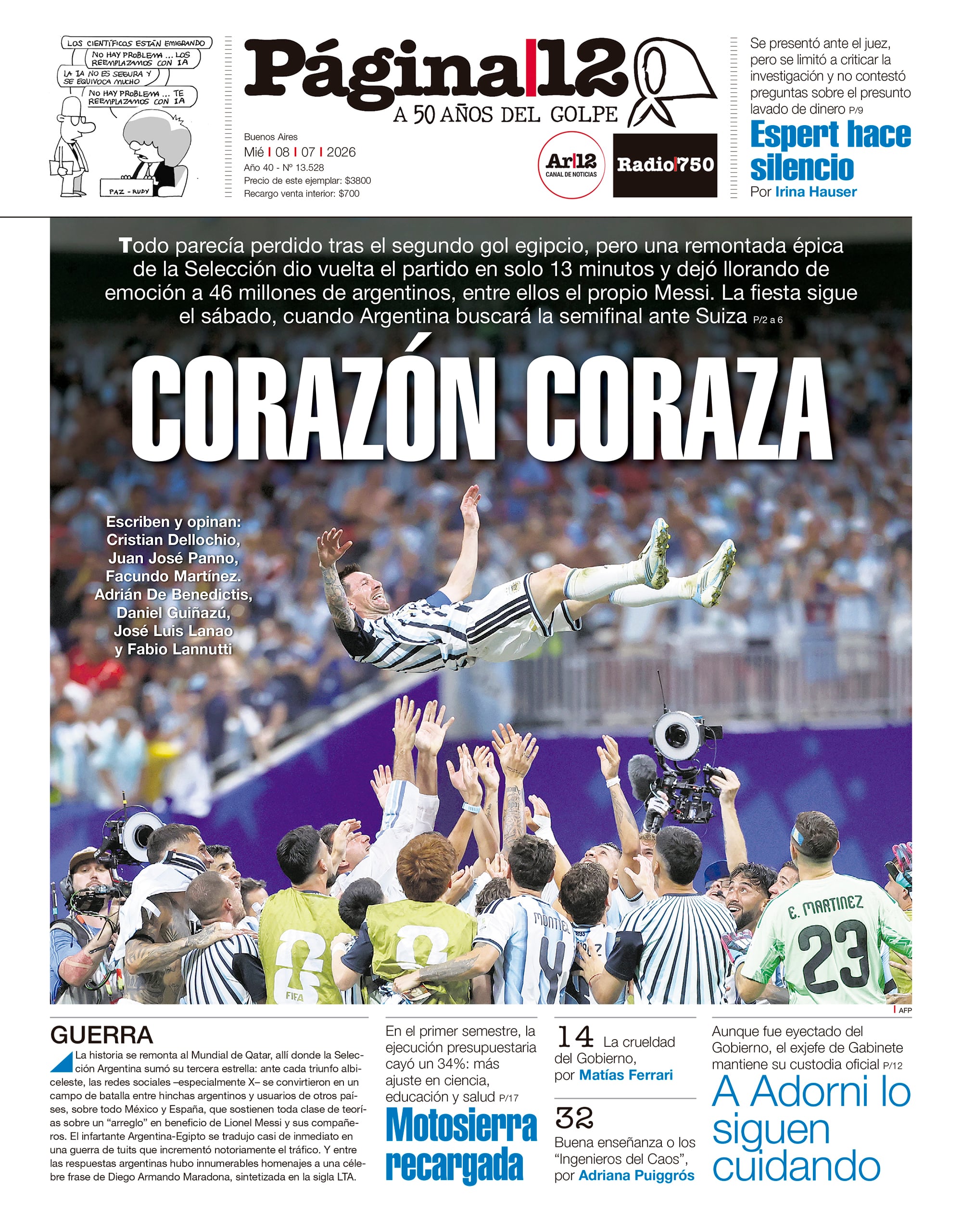 Todo parecía perdido tras el segundo gol egipcio, pero una remontada épica
de la Selección dio vuelta el partido en solo 13 minutos y dejó llorando de
emoción a 46 millones de argentinos, entre ellos el propio Messi. La fiesta sigue
el sábado, cuando Argentina buscará la semifinal ante Suiza